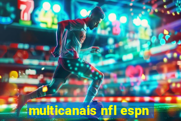 multicanais nfl espn